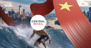 ห้างสรรพสินค้าในเครือ Central Retail ในประเทศเวียดนาม สะท้อนความสำเร็จในการขยายสาขาและการผลักดันสินค้า Private Label